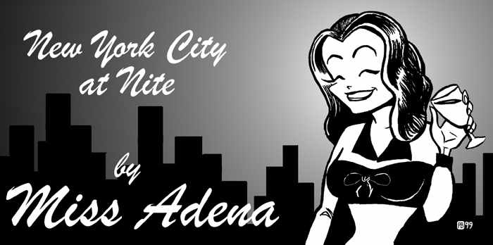 Miss Adena's Banner for her "NYC@Nite" column